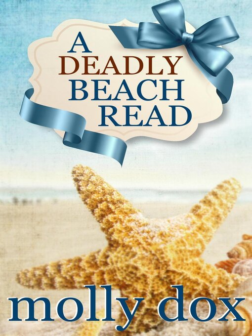 Title details for A Deadly Beach Read by Molly Dox - Available